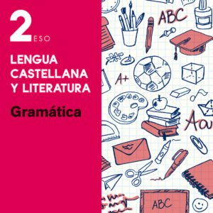 Esenciales Oxford. Lengua Castellana y Literatura 2.º ESO. G