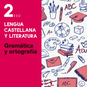 Esenciales Oxford. Lengua Castellana y Literatura 2.º ESO. G