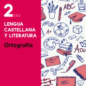 Esenciales Oxford. Lengua Castellana y Literatura 2.º ESO. O