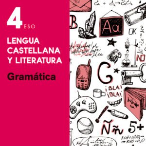 Esenciales Oxford. Lengua Castellana y Literatura 4.º ESO. G