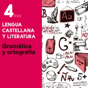 Esenciales Oxford. Lengua Castellana y Literatura 4.º ESO. G