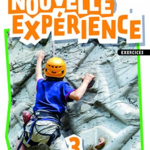 Experience Nouvelle 3. Livre d'exercices