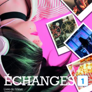 Échanges 1. Livre de l'élève