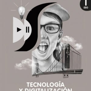 Tecnología y Digitalización I ESO. Libro del Alumno. GENiOX (Castilla y León)