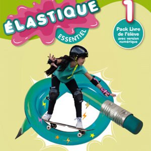 ELASTIQUE ESSENTIEL 1.(5ºPRIMARIA) LIVRE L'ELEVE