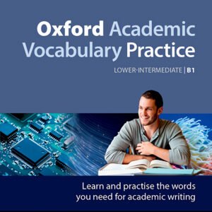 OXFORD ACADEMIC VOCABULARY PRACTICE LOWER INTERMEDIATE