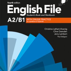 ENGLISH FILE PRE-INTERMEDIATE STUDENT S WORKBOOK WITHOUT KEY WITH ONLINE PRACTICE WORKBOOK FOURTH EDITION