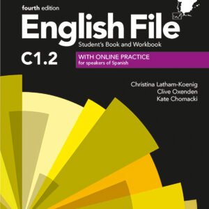 ENGLISH FILE 4TH EDITION C1.2 STUDENT'S BOOK AND WORKBOOK WITH ANSWERS