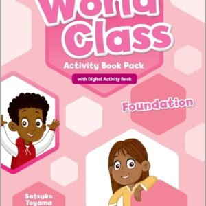 WORLD CLASS  FOUNDATION ACTIVITY BOOK 2023