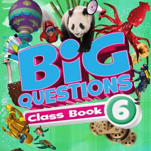 Big Questions 6 Primary Classbook 2017