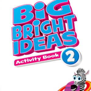 BIG BRIGHT IDEAS 2 ACTIVITY