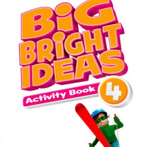 BIG BRIGHT IDEAS 4 ACTIVITY