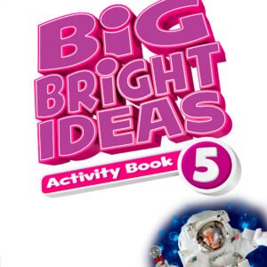 BIG BRIGHT IDEAS 5 ACTIVITY