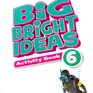 BIG BRIGHT IDEAS 6 ACTIVITY