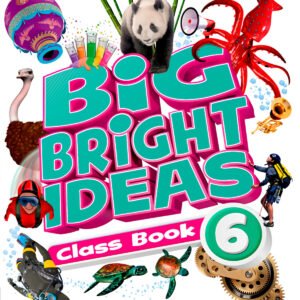 BIG BRIGHT IDEAS 6 CLASSBOOK