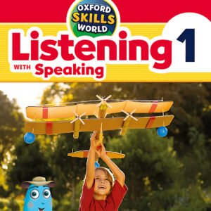OXFORD SKILLS WORLD 1. LISTENING &SPEAKING