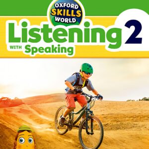 OXFORD SKILLS WORLD 2 LISTENING AND SPEAKING