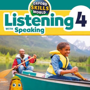 OXFORD SKILLS WORLD 4 LISTENING AND SPEAKING