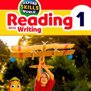 OXFORD SKILLS WORLD 1. READING AND WRITING