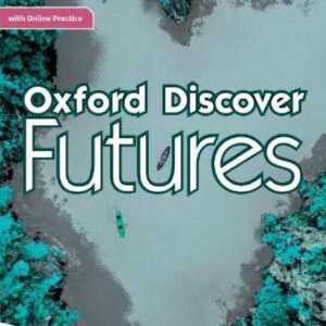 Oxford Discover Futures 3. Workbook + Online Practice
