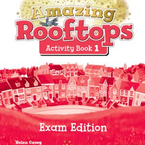 AMAZING ROOFTOPS 1 PRIMARY EXAM ACTIVITIES