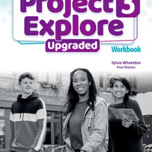 Project explore 3 upgraded workbook 5th edition 2025