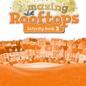 AMAZING ROOFTOPS 2 PRIMARY ACTIVITY BOOK