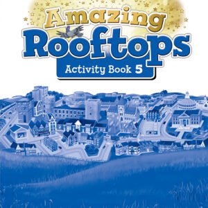 AMAZING ROOFTOPS 5 PRIMARY ACTIVITY BOOK