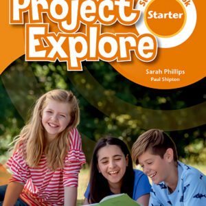 PROJECT EXPLORE STARTER STUDENT BOOK