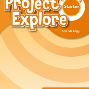 PROJECT EXPLORE STARTER TEACHERS BOOK PACK FIFTH EDITION