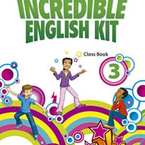 Incredible English Kit 3: Class Book 3rd Edition
