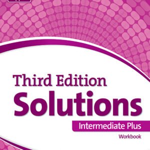 Solutions intermediate plus. Workbook 3ªed