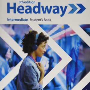 HEADWAY INTERMEDIATE STUDENTS WITH ONLINE PRACTICE FIFTH EDITION