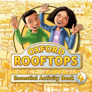 ROOFTOPS 4 PRIMARY ESSENTIAL PRATICE WORKBOOK 2017