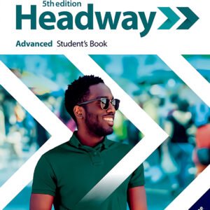 HEADWAY ADVANCED STUDENTS WITH ONLINE PRACTICE FIFTH EDITION