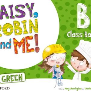 Daisy, Robin &Me! Green B Class Book Pack