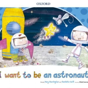 I WANT TO BE AN ASTRONAUT