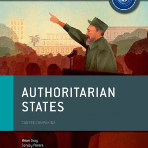 Authoritarian states:ib history course book