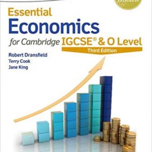 ESSENTIAL ECONOMICS FOR CAMBRIDGE IGCSE