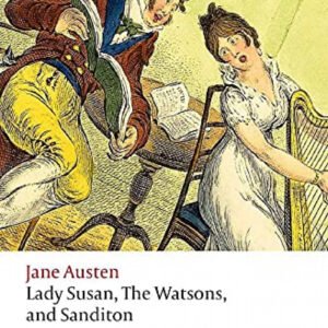 LADY SUSAN,THE WATSONS AND SANDITON (WORLD'S CLASSICS)
