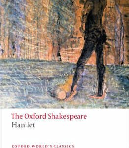 Oxford Worlds Classics: The Oxford Shakespeare: Hamlet