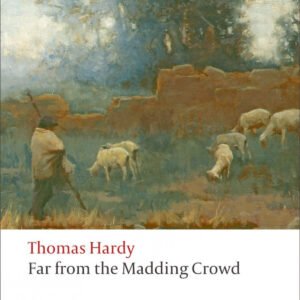 Oxford Worlds Classics: Far From the Madding Crowd