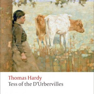 Oxford Worlds Classics: Tess of the dUrbervilles