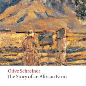 Oxford Worlds Classics: The Story of an African Farm