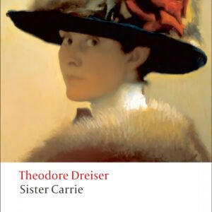 Oxford Worlds Classics: Sister Carrie