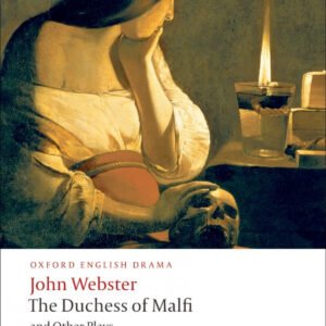 DUCHESS OF MALFY&OTHER PLAYS