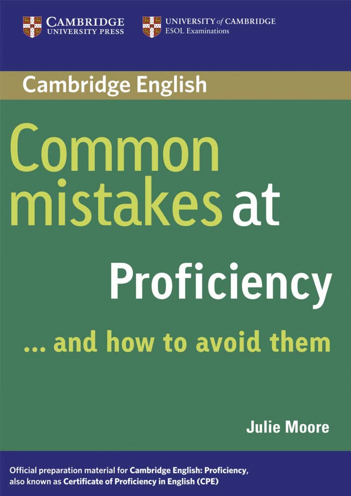 COMMON MISTAKES AT PROFICIENCY..AND HOW TO AVOID THEM.