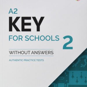 A2 KEY FOR SCHOOLS 2 ST WITHOUT ANSWERS 22
