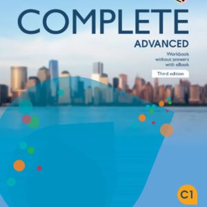 Complete Advanced Third edition. Workbook without Answers with eBook