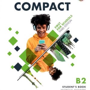 Compact First For Schools B2 First Student's Book without Answers with Digital Pack
